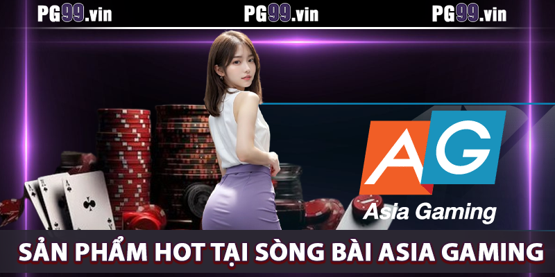 Các sản phẩm hot nhất của sòng bài tại PG99