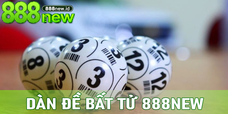 Dàn Đề Bất Tử 888new – Lối Đánh An Toàn Giúp Dân Lô Nuôi Đề Dài Hơi