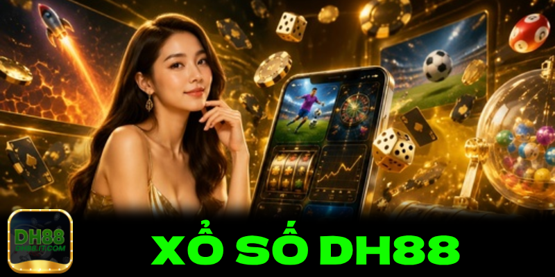 Bảng phân loại thể loại xổ số DH88 đa dạng